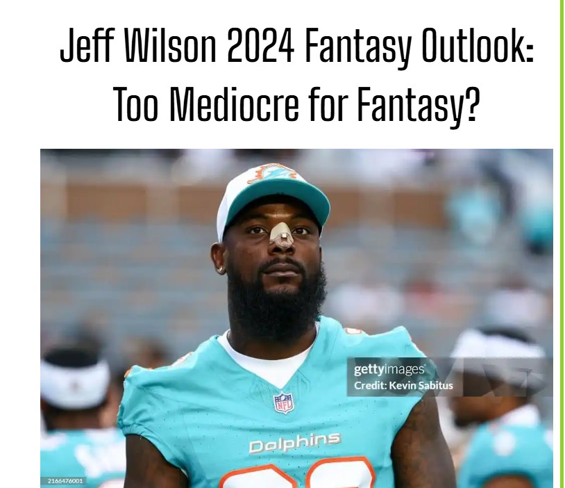 Jeff Wilson Fantasy Outlook
